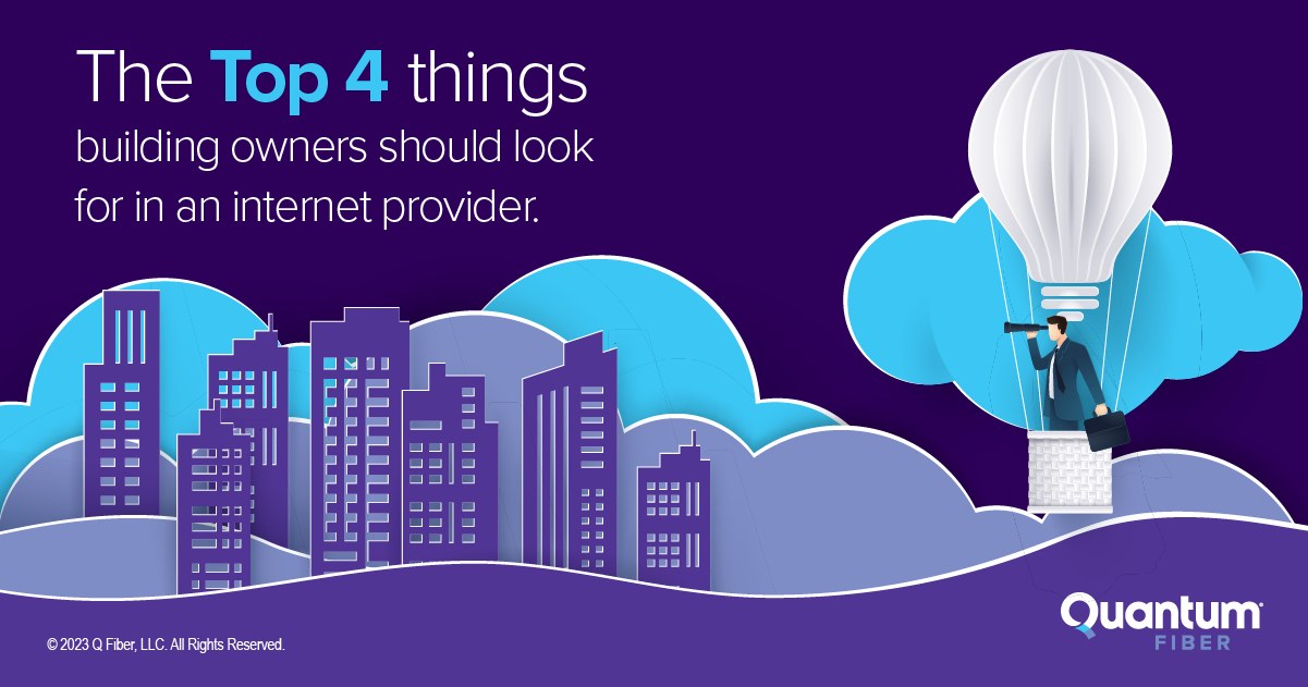 The top 4 things building owners should look for in an internet provider