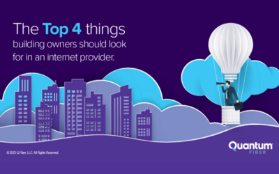 The top 4 things building owners should look for in an internet provider