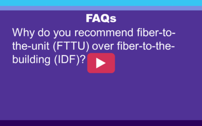 FAQ: Why do you recommend fiber-to-the-unit instead of IDF?