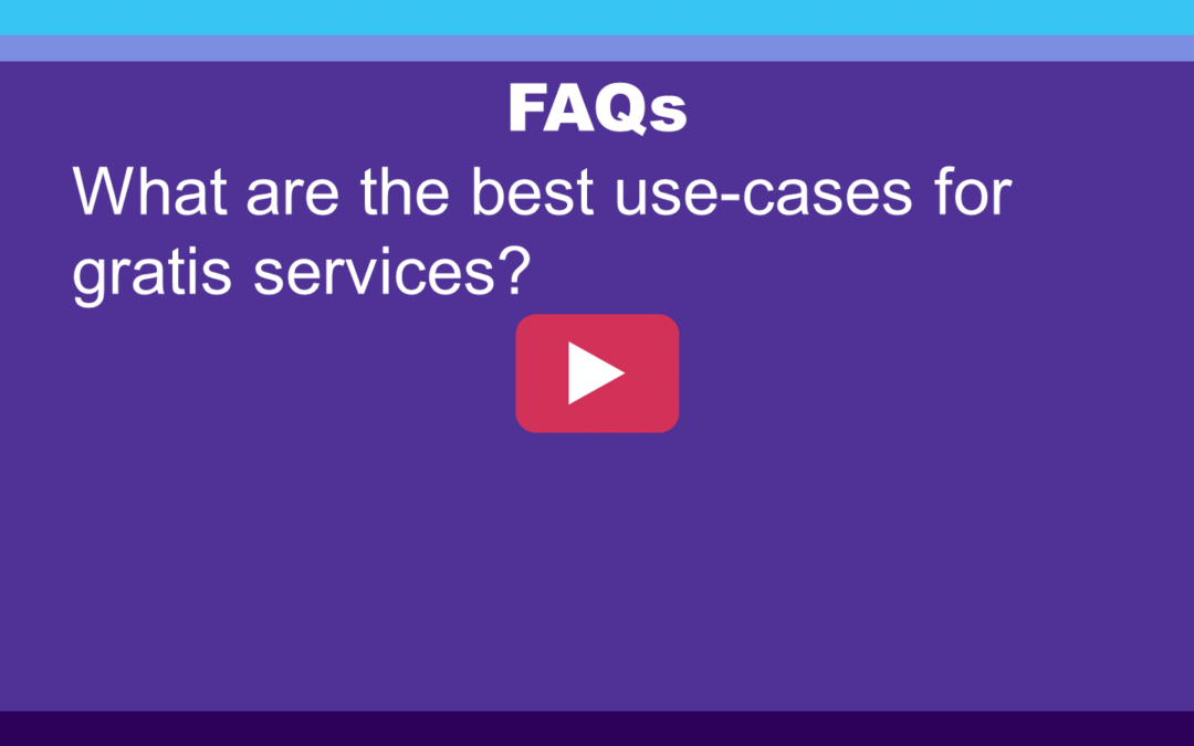 FAQ: What is your gratis service?