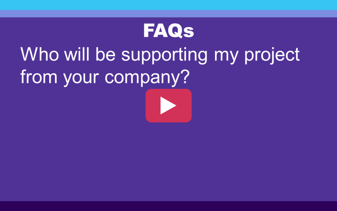 FAQ: Who will support my project?